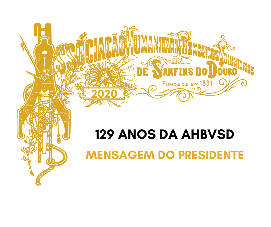 129 anos da AHBVSD – Mensagem do Presidente